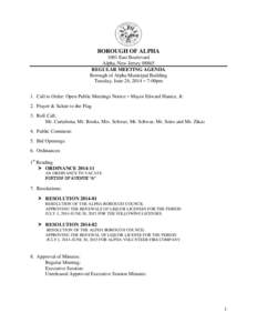 BOROUGH OF ALPHA 1001 East Boulevard Alpha, New Jersey[removed]REGULAR MEETING AGENDA Borough of Alpha Municipal Building Tuesday, June 24, 2014 – 7:00pm