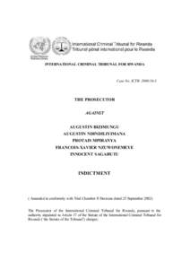 THE PROSECUTOR AGAINST AUGUSTIN BIZIMUNGU AUGUSTIN NDINDILIYIMANA PROTAIS MPIRANYA FRANCOIS-XAVIER NZUWONEMEYE INNOCENT SAGAHUTU