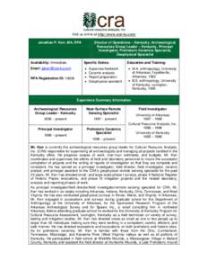 Visit us online at http://www.crai-ky.com/ Jonathan P. Kerr, MA, RPA Availability: Immediate Email: [removed] RPA Registration ID: 10608