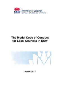 The Model Code of Conduct for Local Councils in NSW March 2013  2