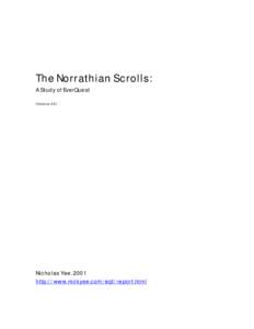 The Norrathian Scrolls: A Study of EverQuest (Version 2.5) Nicholas Yee, 2001 http://www.nickyee.com/eqt/report.html