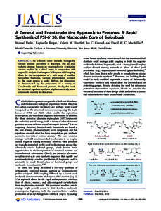 Communication pubs.acs.org/JACS A General and Enantioselective Approach to Pentoses: A Rapid Synthesis of PSI-6130, the Nucleoside Core of Sofosbuvir Manuel Peifer,† Raphael̈ le Berger,† Valerie W. Shurtleﬀ, Jay C
