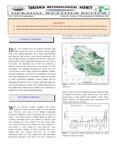 No: [removed]Cropping Season  Review for February[removed]and Update for[removed]February 2014 HIGHLIGHTS  Improved rainfall performance during February 11-20, 2014 over the unimodal areas was favorable for crop growth