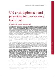 Oslo Forum 2014 – The Oslo Forum Network of Mediators  45 UN crisis diplomacy and peacekeeping: an emergency