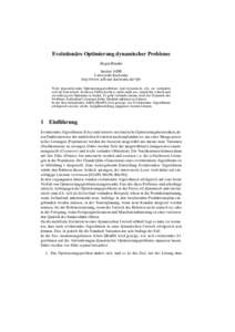 Evolutionäre Optimierung dynamischer Probleme Jürgen Branke Institut AIFB Universität Karlsruhe http://www.aifb.uni-karlsruhe.de/jbr Viele praxisrelevante Optimierungspsrobleme sind dynamisch, d.h. sie verändern