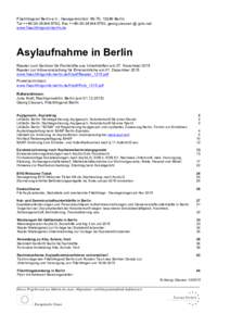 Flüchtlingsrat Berlin e.V., Georgenkirchstr, 10249 Berlin Tel ++, Fax ++, georg.classen @ gmx.net www.fluechtlingsrat-berlin.de Asylaufnahme in Berlin Reader zum Seminar für Fachk