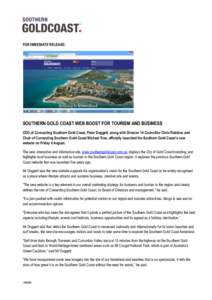 FOR IMMEDIATE RELEASE:  SOUTHERN GOLD COAST WEB BOOST FOR TOURISM AND BUSINESS CEO of Connecting Southern Gold Coast, Peter Doggett, along with Division 14 Councillor Chris Robbins and Chair of Connecting Southern Gold C