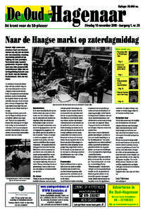 Dinsdag 10 novemberJaargang 1, nr. 20  Naar de Haagse markt op zaterdagmiddag Omdat mijn vader een afschuw had van rituelen waren wij vrij van de tirannie van maandag wasdag,