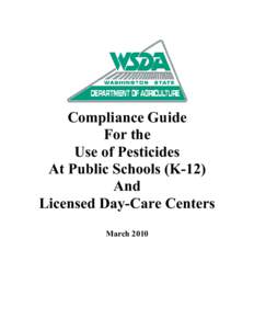 Compliance Guide For the Use of Pesticides At Public Schools (K-12) And Licensed Day-Care Centers