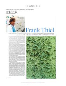 ! ! Colman, David. “Frank Thiel,” Elle Décor, November[removed]Colman, David. “Frank Thiel,” Elle Décor, November 2009.