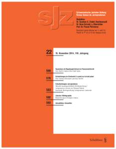 Schweizerische Juristen-Zeitung Revue Suisse de Jurisprudence Redaktion Dr. Gaudenz G. Zindel, Rechtsanwalt Dr. Hans Schmid, a. Oberrichter Prof. Dr. Pascal Pichonnaz