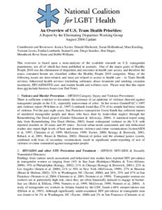 Transgender / Healthcare and the LGBT community / Transsexualism / Hormone replacement therapy / International Journal of Transgenderism / Sex reassignment surgery / Gender identity disorder / Gender identity / Rupert Raj / Gender / LGBT / Gender transitioning