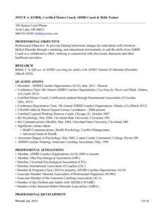 Cognitive science / Psychiatry / Childhood psychiatric disorders / Attention / Attention deficit hyperactivity disorder / Adult attention deficit hyperactivity disorder / Coaching / Methylphenidate / Kubik / Attention-deficit hyperactivity disorder / Mind / Educational psychology