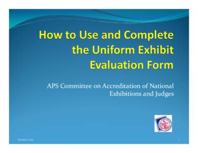 How to Use and Complete the Uniform Exhibit Evaluation Form