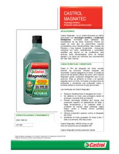 CASTROL MAGNATEC Tecnología Sintética Protección desde que Gira la Llave