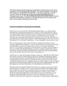 PCI board member Donald Gregg has submitted the following article which will be published in the The Ambassadors REVIEW. The article will appear in the Spring 2011 edition of The REVIEW. The REVIEW is the foreign affairs