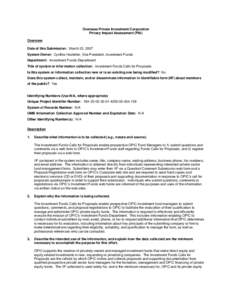 Overseas Private Investment Corporation Privacy Impact Assessment (PIA) Overview Date of this Submission: March 22, 2007 System Owner: Cynthia Hostetler, Vice President, Investment Funds Department: Investment Funds Depa