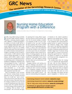 Volume 25 No.3, 2006  Nursing Home Education Program with a Difference by Barry Worsfold, Adjunct Professor, SFU Department of Gerontology