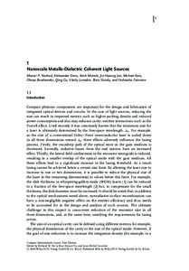 1  1 Nanoscale Metallo-Dielectric Coherent Light Sources Maziar P. Nezhad, Aleksandar Simic, Amit Mizrahi, Jin-Hyoung Lee, Michael Kats, Olesya Bondarenko, Qing Gu, Vitaliy Lomakin, Boris Slutsky, and Yeshaiahu Fainman