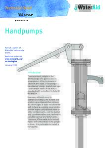 Technical brief  Handpumps Part of a series of WaterAid technology briefs.