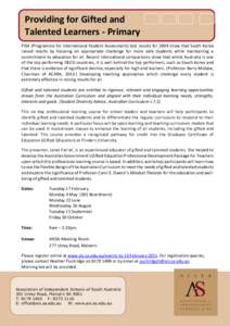 Providing for Gifted and Talented Learners - Primary PISA (Programme for International Student Assessment) test results for 2009 show that South Korea raised results by focusing on appropriate challenge for more able stu