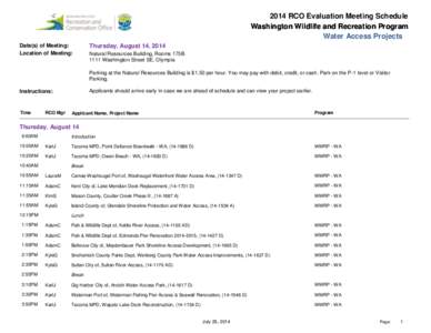 2014 RCO Evaluation Meeting Schedule Washington Wildlife and Recreation Program Water Access Projects Date(s) of Meeting: Location of Meeting: