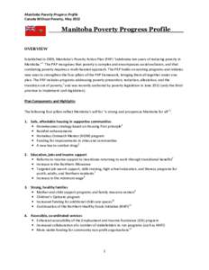 Manitoba Poverty Progress Profile Canada Without Poverty, May 2012 ___Manitoba Poverty Progress Profile___ OVERVIEW Established in 2009, Manitoba’s Poverty Action Plan (PAP) “celebrates ten years of reducing poverty 