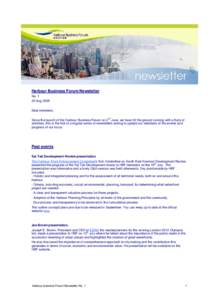 Harbour Business Forum Newsletter No[removed]Aug 2005 Dear members, Since the launch of the Harbour Business Forum on 2 nd June, we have hit the ground running with a flurry of activities, this is the first of a regular se