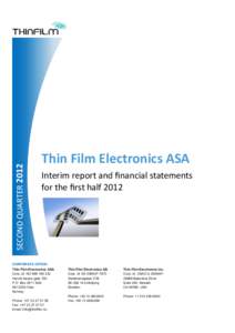 SECOND QUARTERThin Film Electronics ASA Interim report and financial statements for the first half 2012