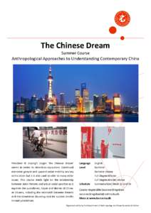 The Chinese Dream Summer Course Anthropological Approaches to Understanding Contemporary China  President Xi Jinping’s slogan ‘the Chinese dream’