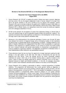 Revision of the Directive[removed]EC on In Vitro Diagnostic Medical Devices Response from Cancer Research UK to the MHRA August[removed]Cancer Research UK (CR-UK)1 is leading the world in finding new ways to prevent, diag