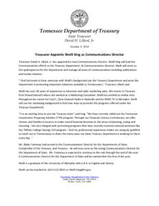 Tennessee Department of Treasury State Treasurer David H. Lillard, Jr. October 9, 2014  Treasurer Appoints Shelli King as Communications Director