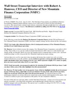 Wall Street Transcript Interview with Robert A. Hamwee, CEO and Director of New Mountain Finance Corporation (NMFC) June 24, :43 AM 67 WALL STREET, New York - June 24, The Wall Street Transcript has just pu