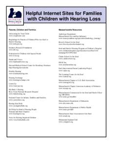 Helpful Internet Sites for Families with Children with Hearing Loss Parents, Children and Families Massachusetts Resources