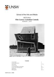 School of the Arts and Media ARTS2064 Film Genres: Comedian Comedy SESSION 1, 2015  Contents