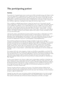 The participating patient Summary The introduction of regulated market forces in patient care in 2006 was intended (among other things) to effect a shift from supply-driven to demand-driven care, whereby the provision of