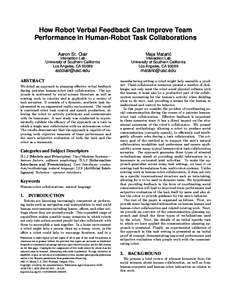 How Robot Verbal Feedback Can Improve Team Performance in Human-Robot Task Collaborations Aaron St. Clair Maja Matari´c