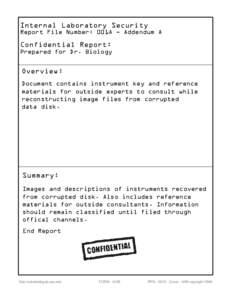 Internal Laboratory Security Report File Number: 001A - Addendum A Confidential Report: Prepared for Dr. Biology Overview: Document contains instrument key and reference