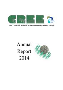 Oslo Centre for Research on Environmentally friendly Energy  Annual Report 2014