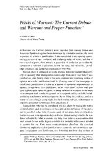 Philosophy and Phenomenological Research  Vol. LV, No.2, June 1995 Precis of Warrant: The Current Debate and Warrant and Proper Function *