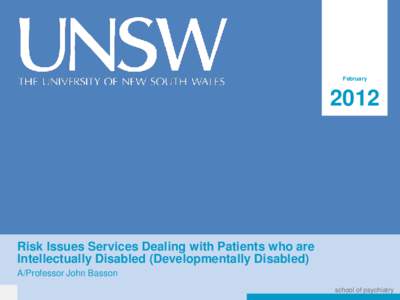 February[removed]Risk Issues Services Dealing with Patients who are Intellectually Disabled (Developmentally Disabled)