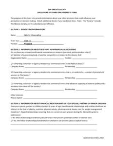 THE OBESITY SOCIETY DISCLOSURE OF COMPETING INTERESTS FORM The purpose of this form is to provide information about your other interests that could influence your perception or decision making. Attach additional sheets i