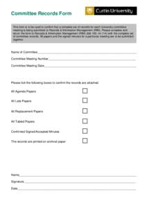 This form is to be completed and returned to University Information Management (bld 100, rm 114) with the final copies University committee records