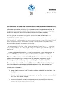 News Release February 20, 2012 Top scientists urge end to policy and governance failures to tackle social and environmental crises Top scientists will tomorrow (20 February) urge governments to replace GDP as a measure o