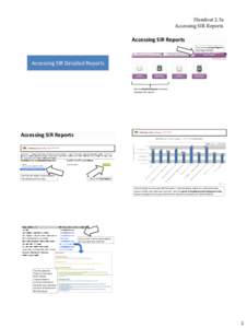 Handout 2.3a Accessing SIR Reports Accessing SIR Reports Click on the School Reports tab to get started