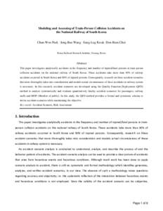 Modeling and Assessing of Train-Person Collision Accidents on the National Railway of South Korea Chan-Woo Park ⋅ Jong-Bae Wang ⋅ Sang-Log Kwak⋅ Don-Bum Choi Korea Railroad Research Institute, Uiwang, Korea