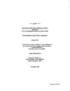 *** DRAFT *** REGIONAL EFFLUENT DISPOSAL STUDY FOR THE CITY OF REHOBOTH BEACH, DELAWARE SUPPLEMENTAL DILUTION MODELING Prepared By