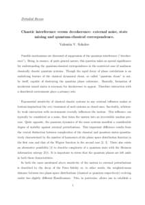 Detailed theses  Chaotic interference versus decoherence: external noise, state mixing and quantum-classical correspondence. Valentin V. Sokolov Possible mechanisms are discussed of suppression of the quantum interferenc