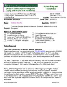 Office of Self Sufficiency Programs Aging and People with Disabilities Angela Munkers, APD Field Services Manager Sandy Dugan, Administrator, DHS – CW/SSP Field Services Authorized Signature