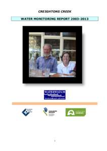 CREIGHTONS CREEK WATER MONITORING REPORT[removed]  FRONT COVER : MONITOR JOHN NIELSEN AND COORDINATOR KIRSTEN HOGAN AT